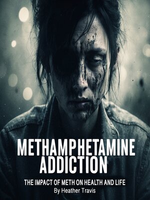 cover image of Methamphetamine Addiction
